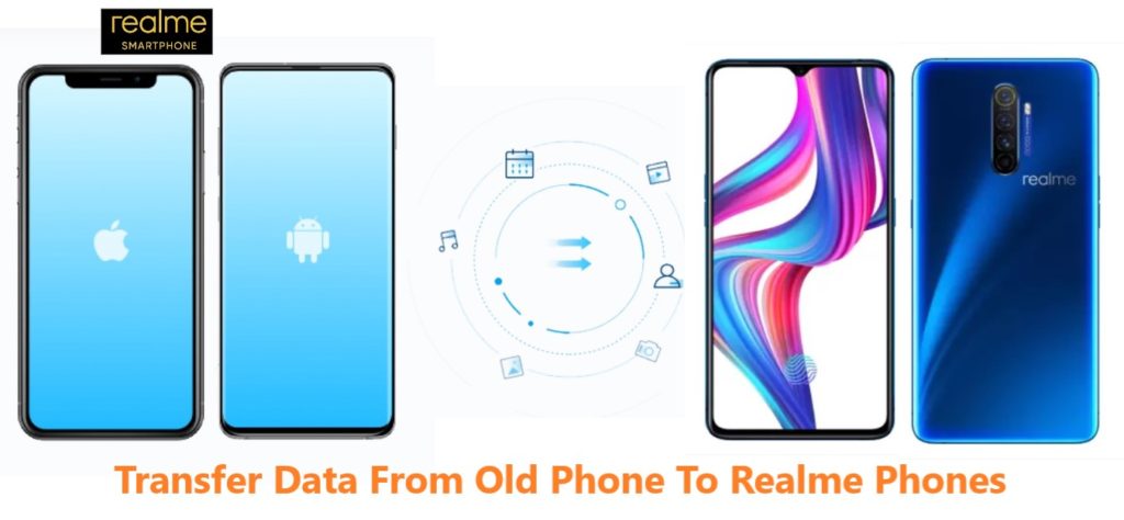 Transfer-Data-From-Old-Phone-To-Realme-Phones