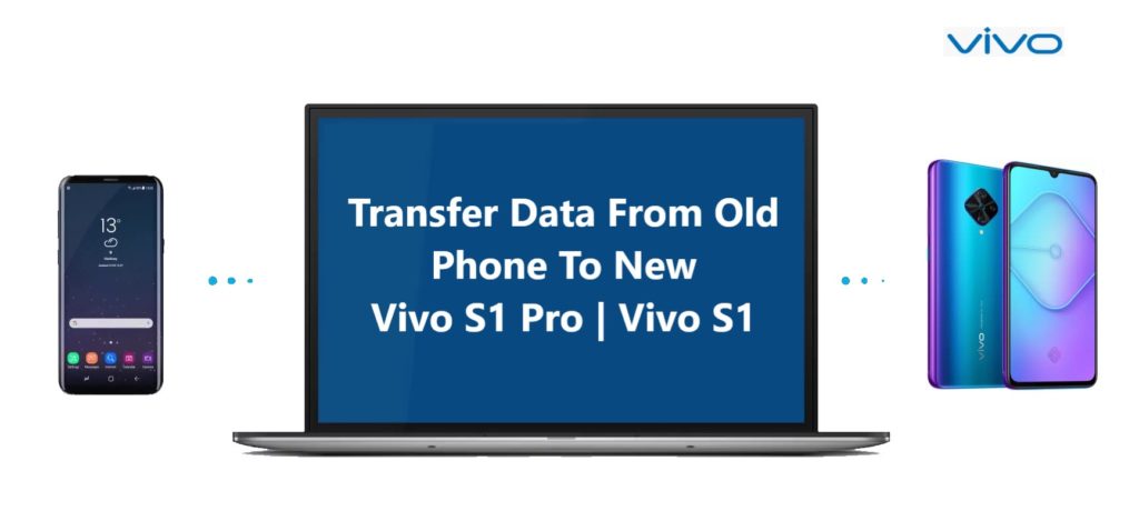 how-to-transfer-data-from-android-iphone-to-vivo-s1-pro-or-vivo-s1