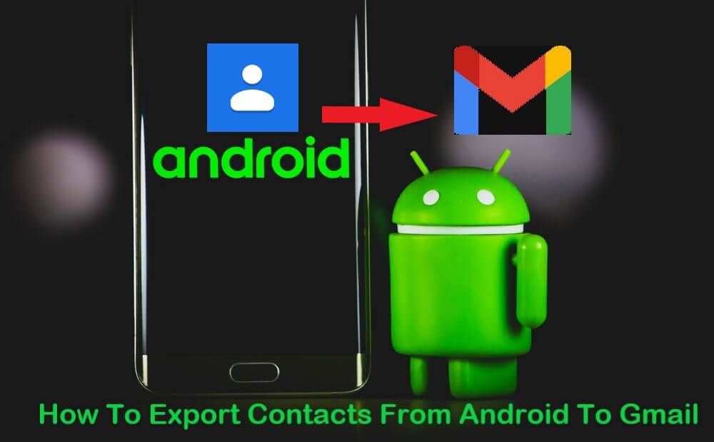 how-toexport-contacts-from-android-to-gmail