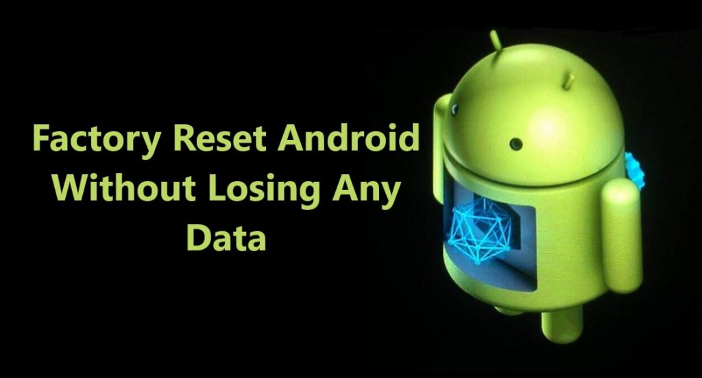 factory-reset-android-without-losing-any-data