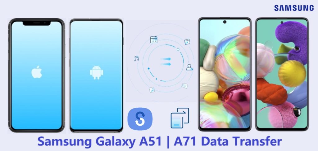 how-to-transfer-data-from-android-phone-to-samsung-galaxy-a51-a71