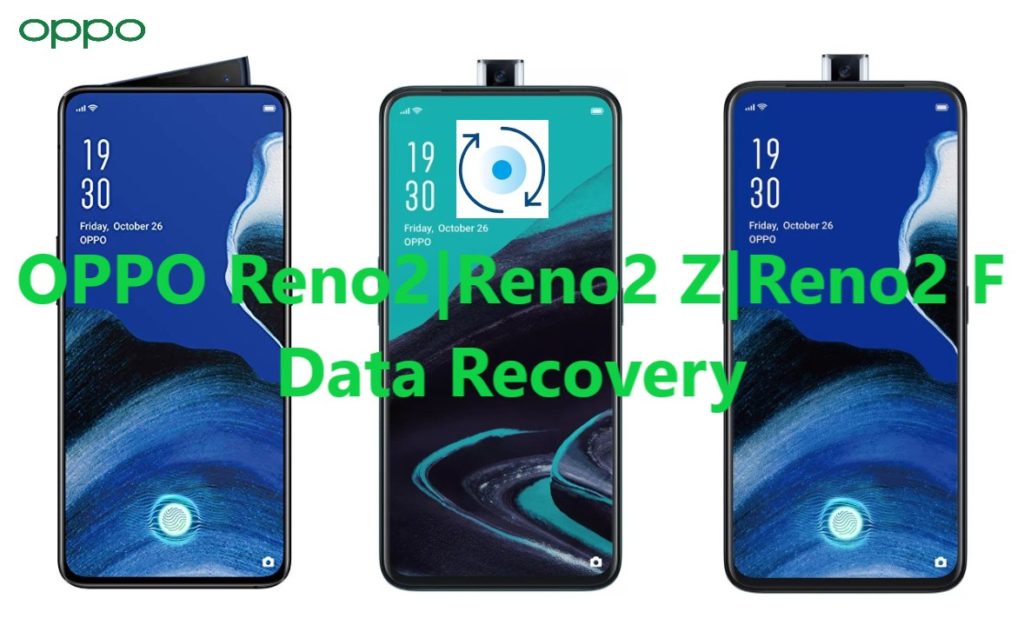 oppo reno2-reno2-z-reno2-f-data-recovery