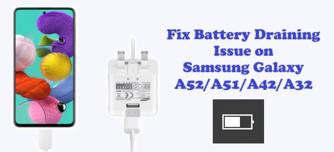 fix-battery-draining-issue-in-samsung-galaxy-a52-a51-a42-a32