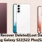 How To Recover Deleted/Lost Data From Samsung Galaxy S22/S22 Plus/S22 Ultra