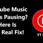YouTube Music Keeps Pausing? Here Is The Real Fix!